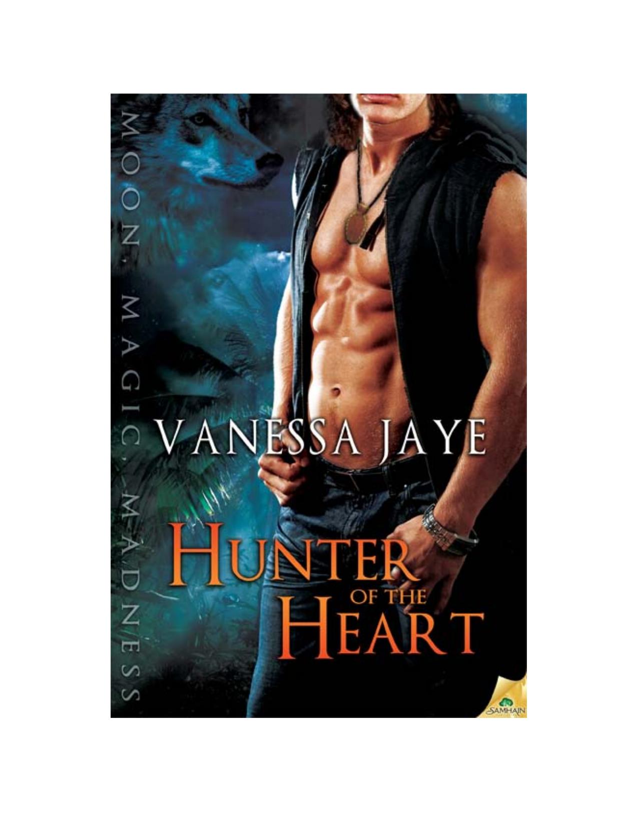 Hunter of the Heart: Moon, Magic & Madness, Book 1 by Vanessa Jaye