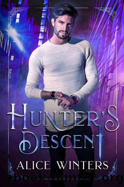 Hunter's Descent (Mischief and Monsters Book 2) by Alice Winters