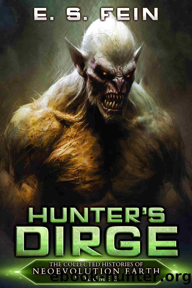 Hunter's Dirge: A Grimdark Scifi Epic by E. S. Fein