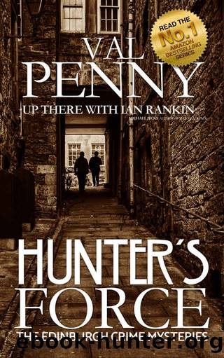 Hunter's Force (The Edinburgh Crime Mysteries #3) by Val Penny