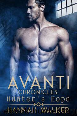 Hunter's Hope (Avanti Chronicles Book 9) by Hannah Walker