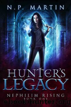 Hunter's Legacy (Nephilim Rising Book 1) by N.P. Martin
