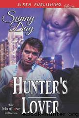 Hunter's Lover (Siren Publishing Classic ManLove) by Sunny Day