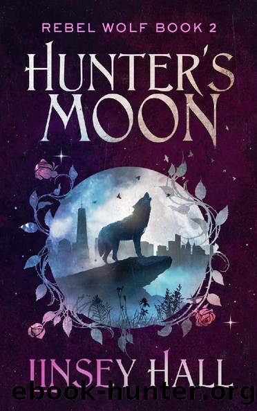 Hunter's Moon (Rebel Wolf Book 2) by Linsey Hall