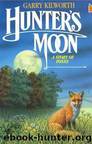 Hunter's Moon by Garry Kilworth