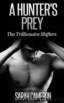 Hunter's Prey, A by Cameron Sarah