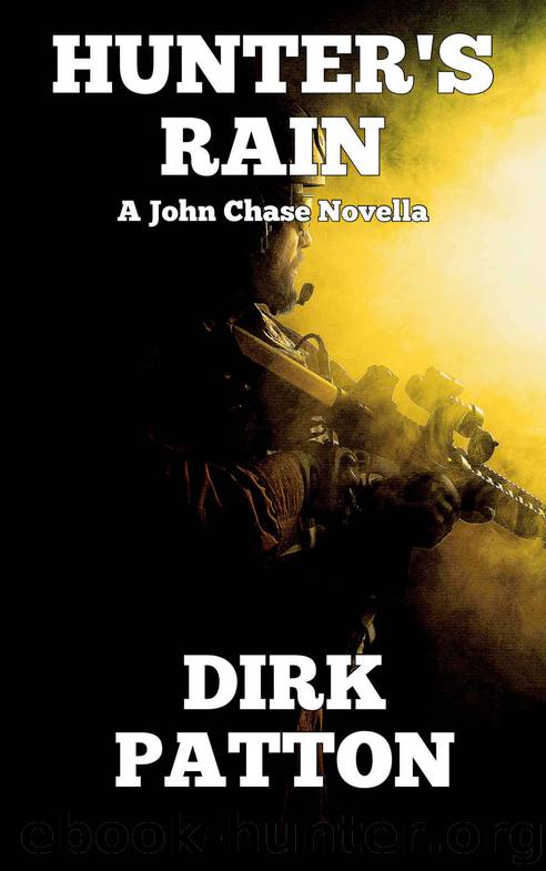 Hunter's Rain: A John Chase Novella by Patton Dirk