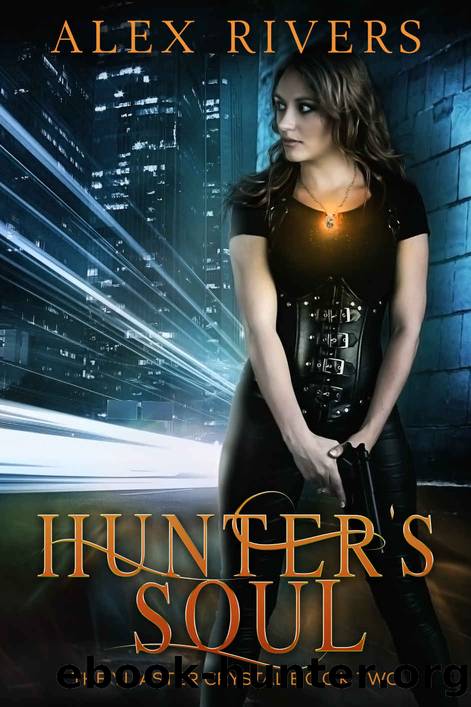Hunter's Soul (Yliaster Crystal Book 2) by Alex Rivers