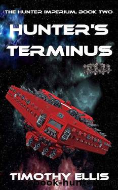 Hunter's Terminus (The Hunter Imperium Book 2) by Timothy Ellis