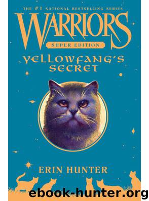 Hunter, Erin - Warriors Super Edition 05 - Yellowfang's Secret by Hunter Erin