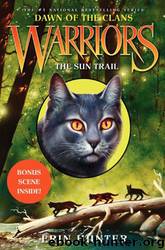 Hunter, Erin - Warriors: Dawn of the Clans 01 - The Sun Trail by Hunter Erin