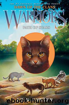 Hunter, Erin - Warriors: Dawn of the Clans 06 - Path of Stars by Hunter Erin