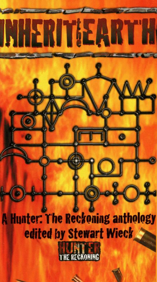Hunter: The Reckoning. Inherit the Earth by Edited by Stewart Wieck