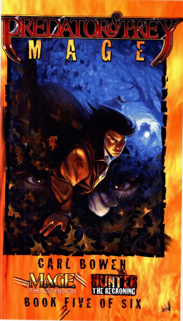 Hunter: The Reckoning. Predator & Prey: Mage by Carl Bowen