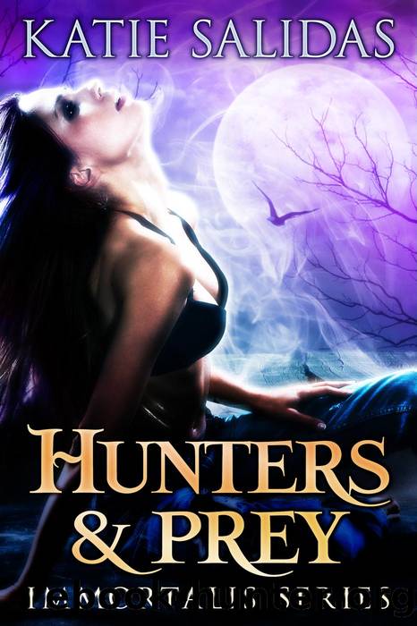 Hunters & Prey: Immortalis, #2 by Katie Salidas