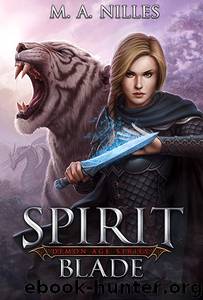 Hunters (Spirit Blade Part 1) by M. A. Nilles