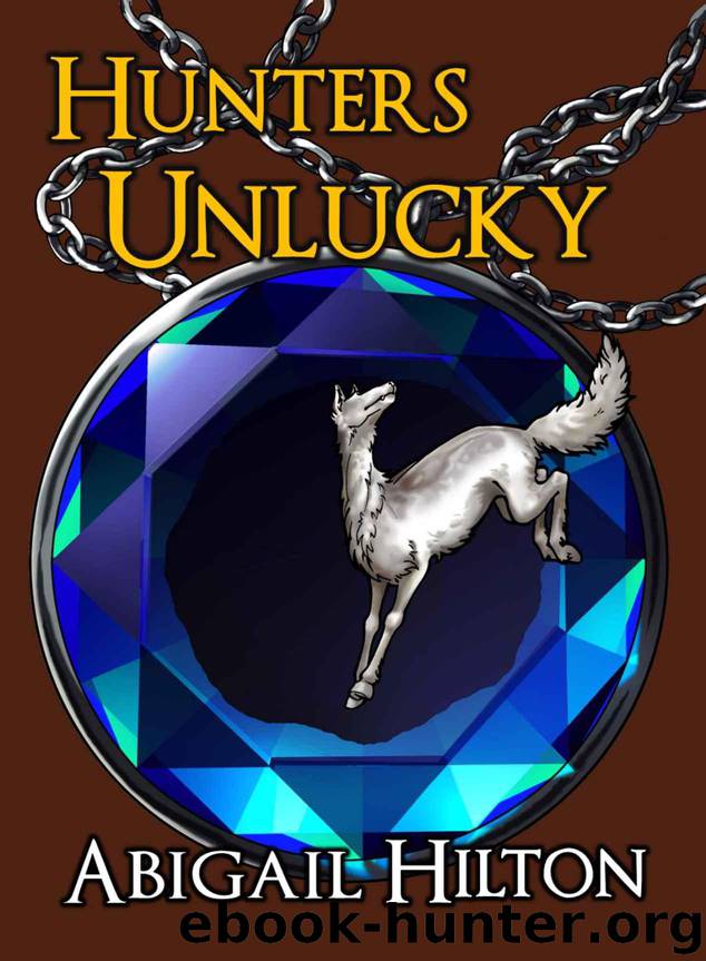 Hunters Unlucky by Hilton Abigail