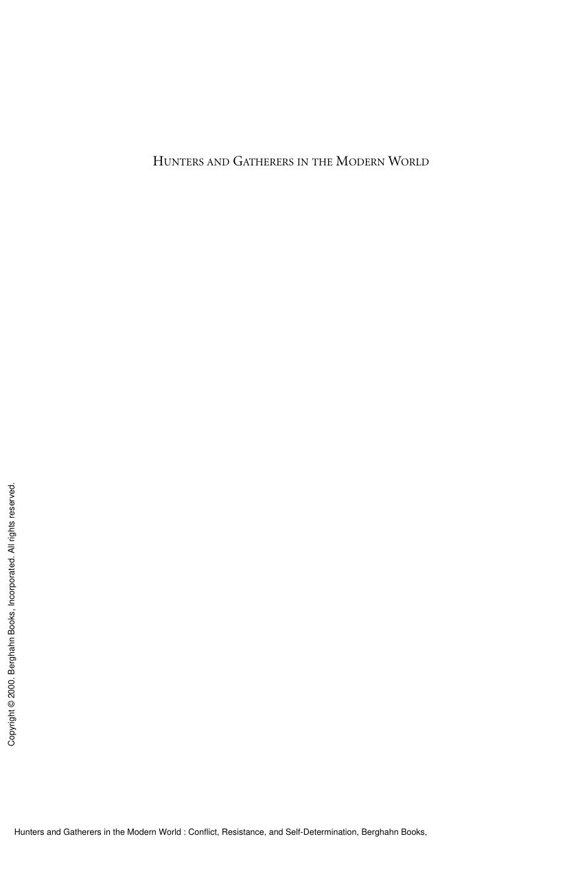 Hunters and Gatherers in the Modern World : Conflict, Resistance, and Self-Determination by Megan Biesele; Robert K. Hitchcock; Peter P. Schweitzer