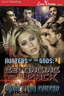 Hunters of the Gods 4_Belonging to a Pack by Dixie Lynn Dwyer