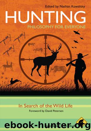 Hunting - Philosophy for Everyone by Kowalsky Nathan Allhoff Fritz Petersen David