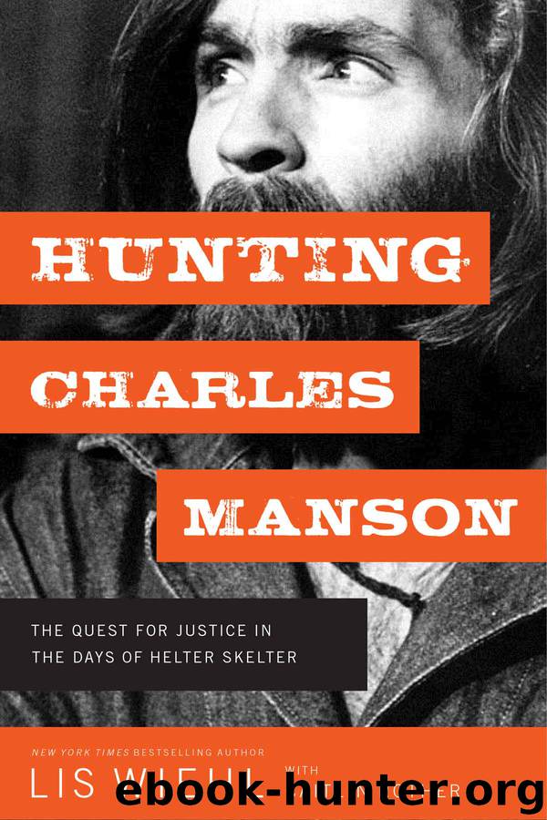 Hunting Charles Manson by Lis Wiehl