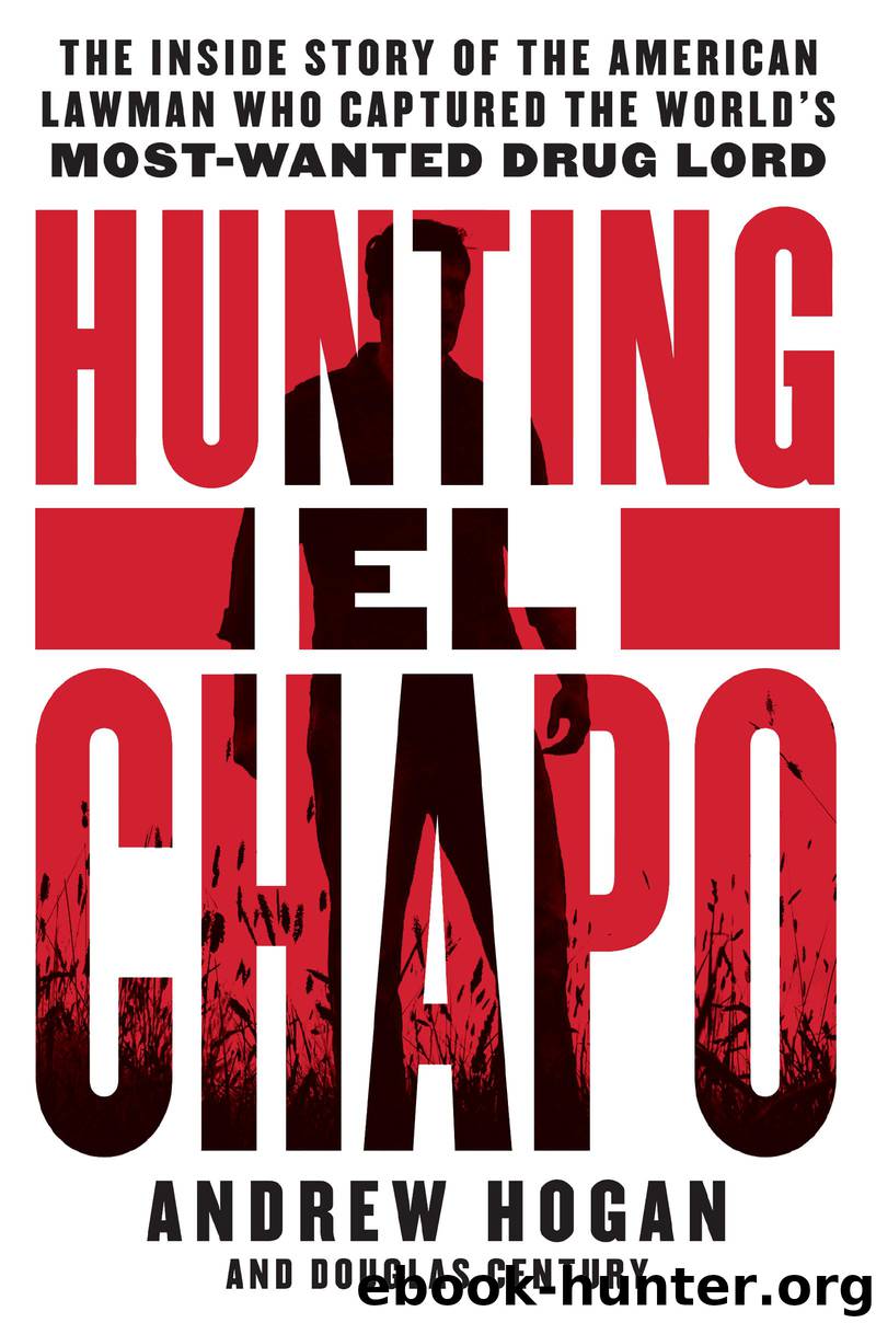 Hunting El Chapo by Andrew Hogan