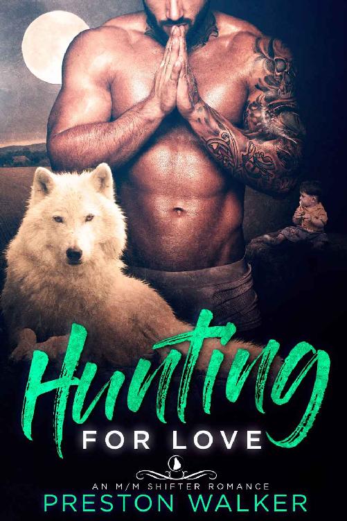 Hunting For Love: An M/M Shifter Mpreg Romance (Wishing On Love Book 3) by Preston Walker