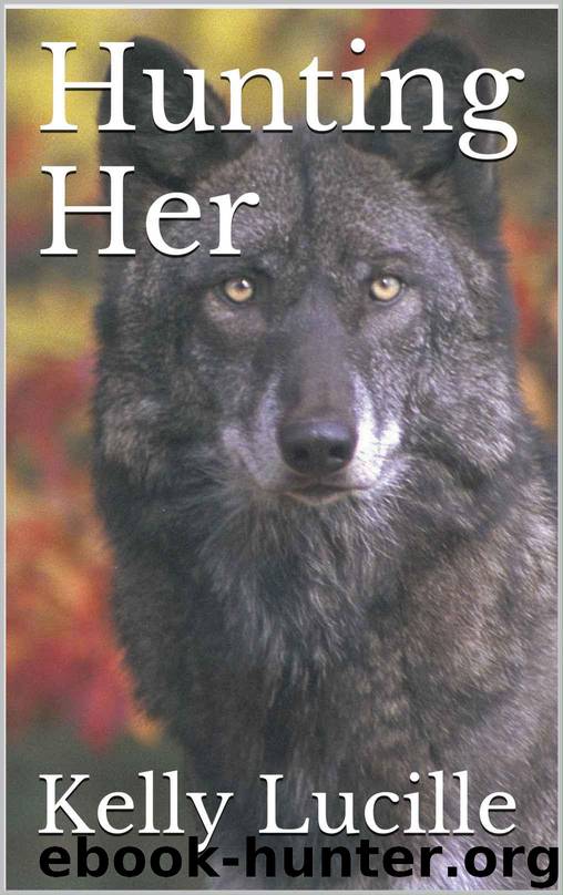 Hunting Her by Kelly Lucille