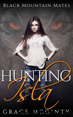 Hunting Isla (Black Mountain Mates Book 1) by Grace McGinty