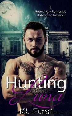 Hunting Luna (A Hauntingly Romantic Halloween Novella Book 1) by KL Fast
