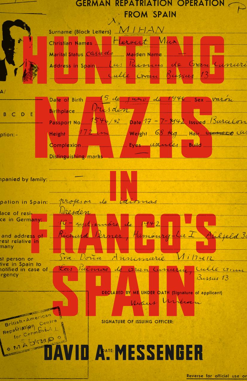 Hunting Nazis in Franco's Spain (repost) by David A. Messenger