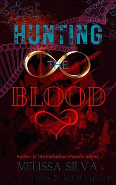 Hunting The Blood: A Vampire Dark Romance (The Hunting Saga) by Melissa Silva