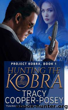Hunting The Kobra (Project Kobra Book 1) by Tracy Cooper-Posey