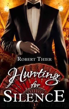 Hunting for Silence (Storm and Silence Book 5) by Robert Thier