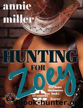Hunting for Zoey (Police and Fire: Operation Alpha) (ECP - Bravo Manhunters Book 1) by Annie Miller & Operation Alpha