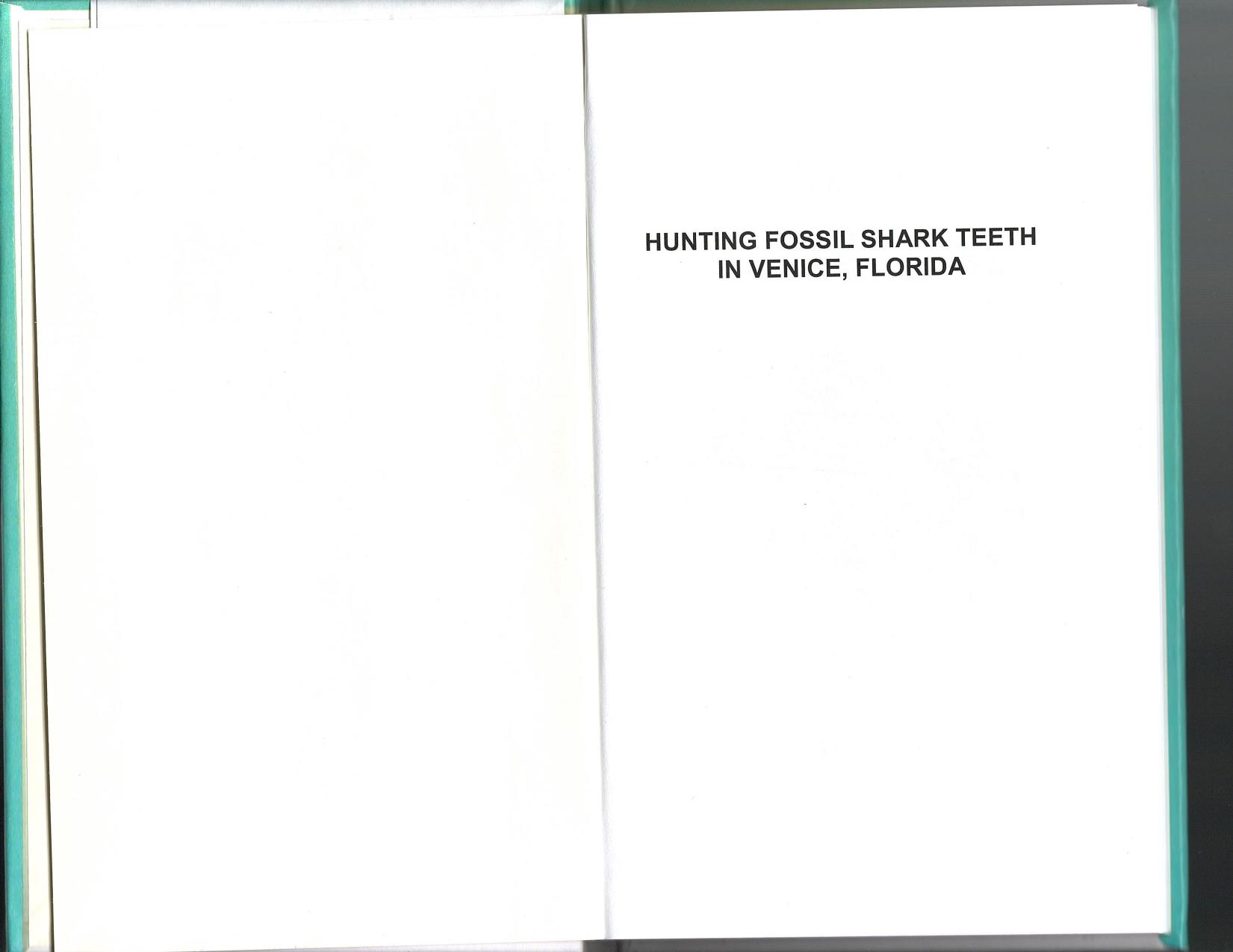 Hunting fossil shark teeth in Venice, Florida: The Complete Guide: On the Beach, Scuba Diving, and Inland by Robert L. Fuqua
