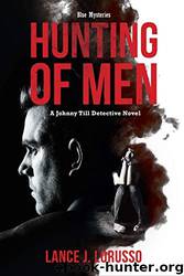Hunting of Men by Lance J. LoRusso