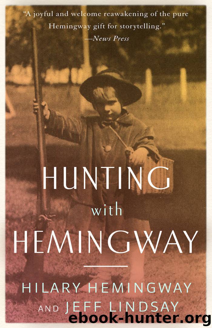 Hunting with Hemingway by Hilary Hemingway