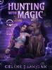 Hunting with Magic: London's Edge, #2 by Celine Jeanjean