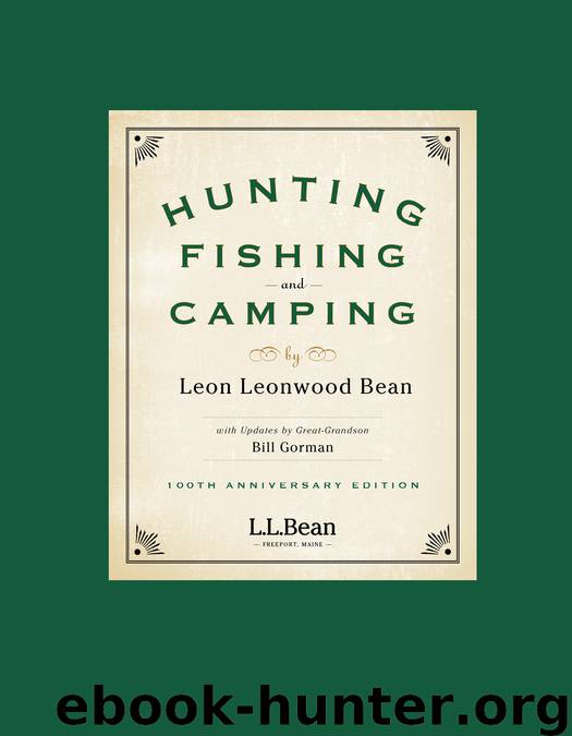 Hunting, Fishing, and Camping by Leon Leonwood Bean