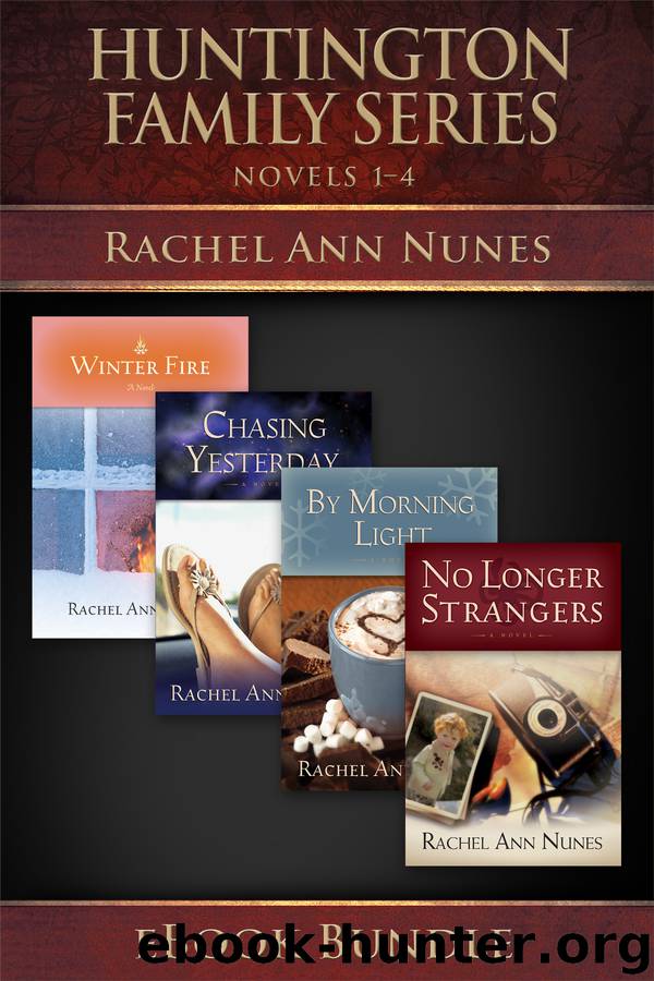 Huntington Family Series by Rachel Ann Nunes
