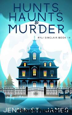 Hunts, Haunts, & Murder by Jenna St. James