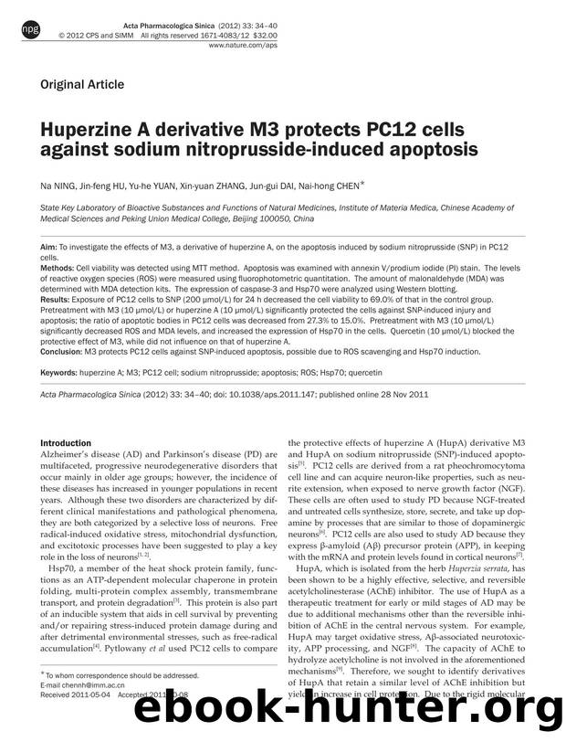 Huperzine A derivative M3 protects PC12 cells against sodium nitroprusside-induced apoptosis by Na Ning & Jin-feng Hu & Yu-he Yuan & Xin-yuan Zhang & Jun-gui Dai & Nai-hong Chen
