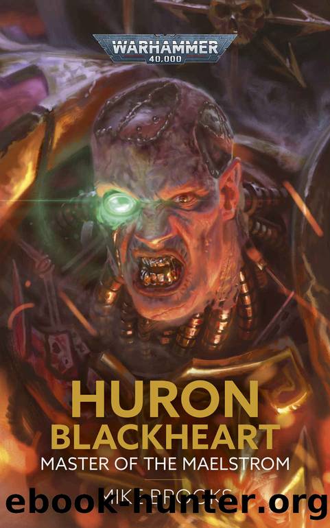 Huron Blackheart: Master of the Maelstrom (Warhammer 40,000) by Mike Brooks