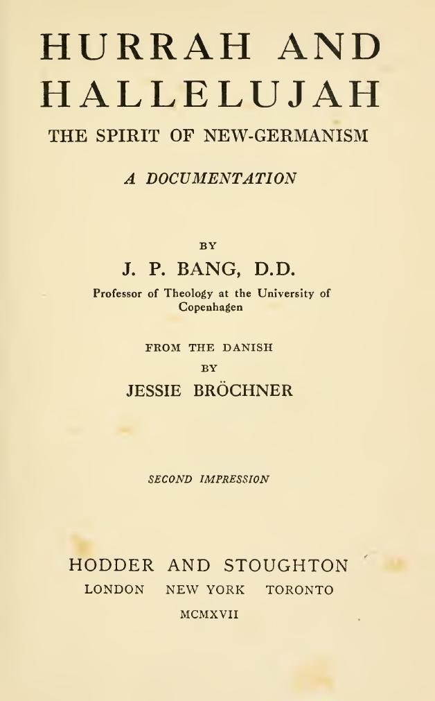 Hurrah and hallelujah; the spirit of new-Germanism by Bang J. P. (Jacob Peter) 1865-