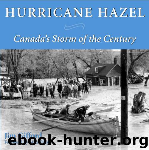 Hurricane Hazel by Jim Gifford