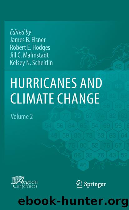 Hurricanes and Climate Change by James B. Elsner Robert E. Hodges Jill C. Malmstadt & Kelsey N. Scheitlin