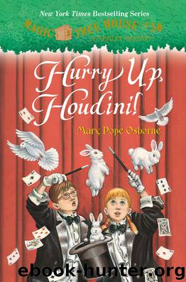 Hurry Up, Houdini! by Mary Pope Osborne