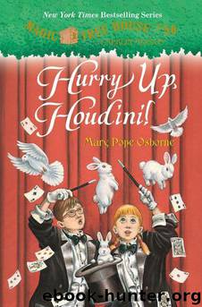 Hurry Up, Houdini! by Osborne Mary Pope