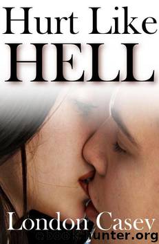 Hurt Like HELL (new adult contemporary romance) by Casey London
